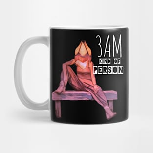 3am kind of person Mug